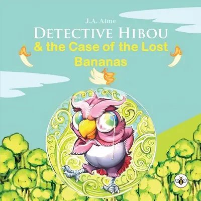 Detektív Hibou a prípad stratených banánov - Detective Hibou and the case of the lost bananas