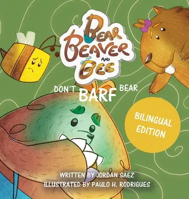 Medveď, bobor a včela: Neblite, medvede! - Bear, Beaver, and Bee: Don't Barf Bear!
