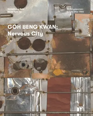 Goh Beng Kwan: Nervózne mesto - Goh Beng Kwan: Nervous City