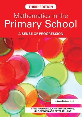 Matematika na základnej škole: Zmysel pre pokrok - Mathematics in the Primary School: A Sense of Progression