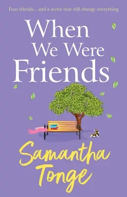 Keď sme boli priatelia - When We Were Friends