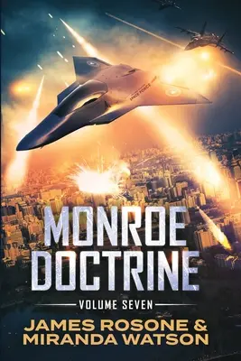 Monroeova doktrína: VII. zväzok - Monroe Doctrine: Volume VII