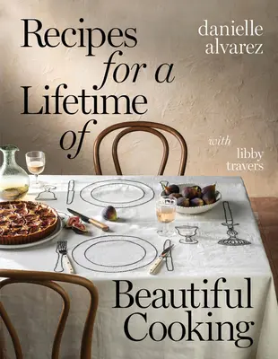 Recepty na celoživotné krásne varenie - Recipes for a Lifetime of Beautiful Cooking