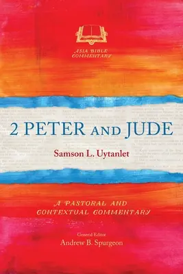 2 Peter a Júda: Júdovci: pastorálny a kontextuálny komentár - 2 Peter and Jude: A Pastoral and Contextual Commentary