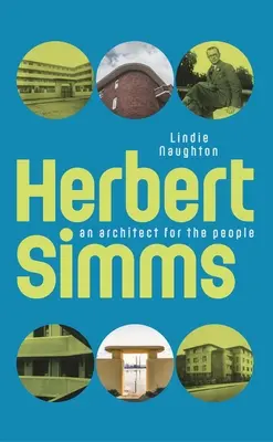 Herbert SIMMs: Architekt pre ľudí (druhý diel) - Herbert SIMMs: An Architect for the People