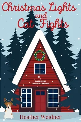 Vianočné svetlá a mačacie bitky: Záhada glampingu Jules Keeneovej - Christmas Lights and Cat Fights: A Jules Keene Glamping Mystery