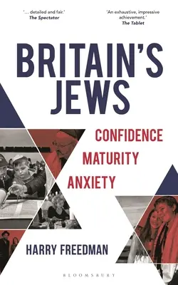 Britskí Židia: Dôvera, zrelosť, úzkosť - Britain's Jews: Confidence, Maturity, Anxiety
