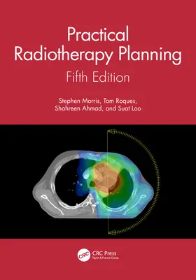 Praktické plánovanie rádioterapie: Piate vydanie - Practical Radiotherapy Planning: Fifth Edition