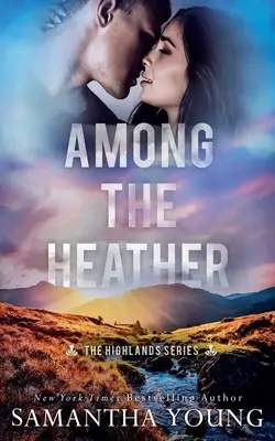 Medzi vresmi (Séria Vysočina #2) - Among the Heather (The Highlands Series #2)