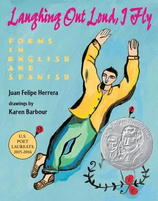 Laughing Out Loud, I Fly: Básne v angličtine a španielčine - Laughing Out Loud, I Fly: Poems in English and Spanish