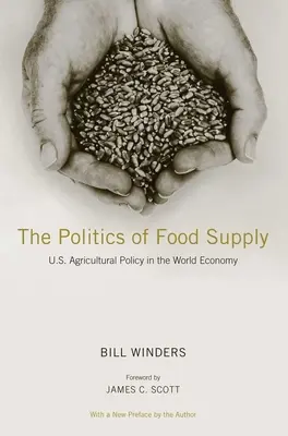 Politika dodávok potravín - poľnohospodárska politika USA vo svetovom hospodárstve - Politics of Food Supply - U.S. Agricultural Policy in the World Economy