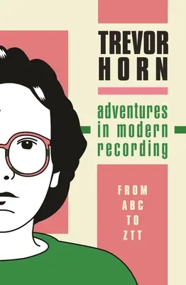 Dobrodružstvá moderného nahrávania - Adventures in Modern Recording