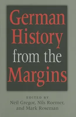 Nemecké dejiny z okraja - German History from the Margins