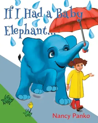 Keby som mal sloníča - If I Had a Baby Elephant