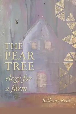 Hruška: elegia na farmu - The Pear Tree: elegy for a farm