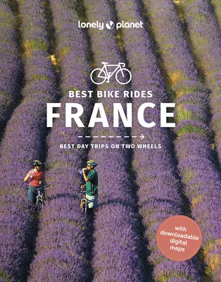 Lonely Planet Najlepšie cyklistické výlety Francúzsko 1 - Lonely Planet Best Bike Rides France 1
