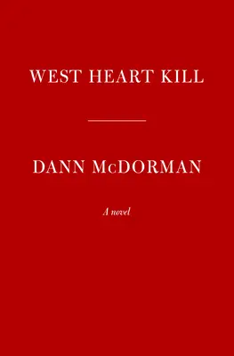Západné srdce zabije - West Heart Kill