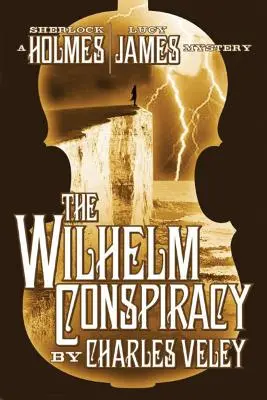 Wilhelmovo sprisahanie - The Wilhelm Conspiracy