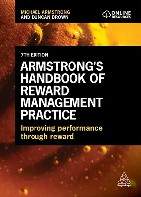 Armstrong's Handbook of Reward Management Practice: Zlepšovanie výkonnosti prostredníctvom odmeňovania - Armstrong's Handbook of Reward Management Practice: Improving Performance Through Reward
