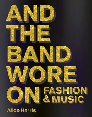 Čo mala kapela na sebe - What the Band Wore