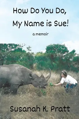 Ako sa ti darí, volám sa Sue! - How Do You Do, My Name is Sue!