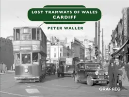 Stratené električky: Cardiff - Lost Tramways: Cardiff