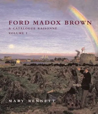 Ford Madox Brown - katalóg Raisonne - Ford Madox Brown - A Catalogue Raisonne