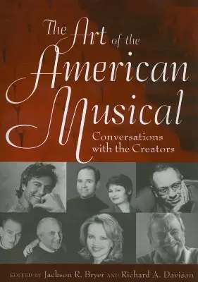 Umenie amerického muzikálu: Rozhovory s tvorcami - The Art of the American Musical: Conversations with the Creators