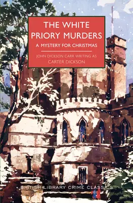 Vraždy v Bielom kláštore: Záhada na Vianoce - The White Priory Murders: A Mystery for Christmas