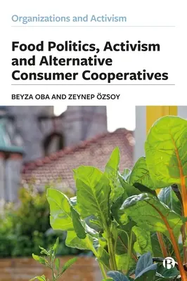 Potravinová politika, aktivizmus a alternatívne spotrebiteľské družstvá - Food Politics, Activism and Alternative Consumer Cooperatives