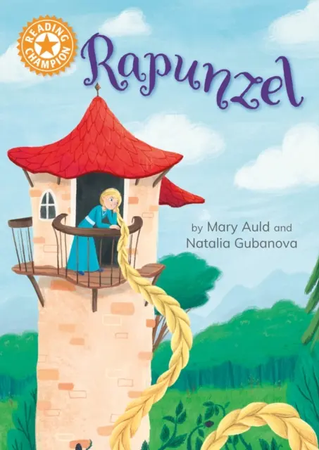 Šampión v čítaní: Rapunzel - samostatné čítanie Orange 6 - Reading Champion: Rapunzel - Independent Reading Orange 6