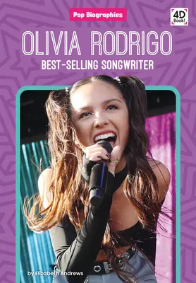 Olivia Rodrigo: Najpredávanejšia skladateľka: Rodrigo: Najpredávanejšia skladateľka - Olivia Rodrigo: Best-Selling Songwriter: Best-Selling Songwriter