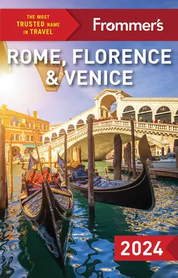 Frommer's Rím, Florencia a Benátky 2024 - Frommer's Rome, Florence and Venice 2024