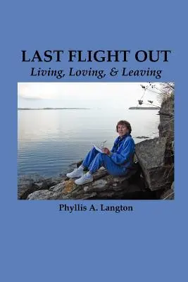 Posledný let von: Žiť, milovať a odísť - Last Flight Out: Living, Loving & Leaving