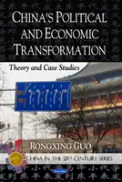 Politická a ekonomická transformácia Číny - teória a prípadové štúdie - China's Political & Economic Transformation - Theory & Case Studies