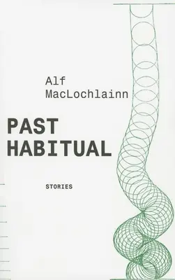 Zvyky z minulosti: Príbehy - Past Habitual: Stories