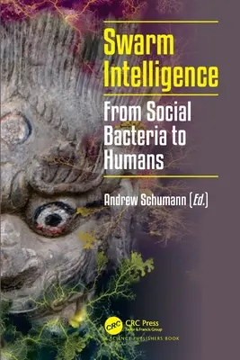 Swarm Intelligence: Od sociálnych baktérií k ľuďom - Swarm Intelligence: From Social Bacteria to Humans