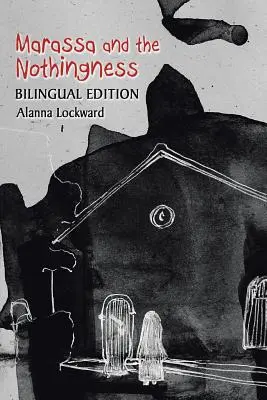 Marassa a ničota: Dvojjazyčné vydanie - Marassa and the Nothingness: Bilingual Edition