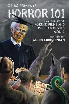 Horor 101: Zoznam A hororových filmov a filmov o príšerách - Horror 101: The A-List of Horror Films and Monster Movies
