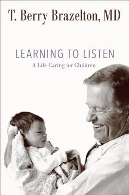 Naučiť sa počúvať: Život v starostlivosti o deti - Learning to Listen: A Life Caring for Children