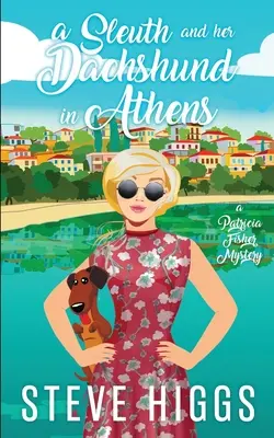 Slečna a jej jazvečík v Aténach - A Sleuth and her Dachshund in Athens