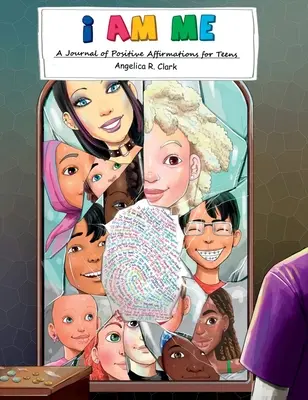 Ja som ja: Denník pozitívnych afirmácií pre tínedžerov - I Am Me: A Journal of Positive Affirmations for Teens