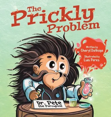 Pichľavý problém: Dikobraz Dr. Pete - The Prickly Problem: Dr. Pete the Porcupine