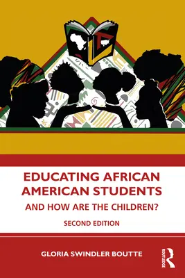 Vzdelávanie afroamerických študentov: A ako sú na tom deti? - Educating African American Students: And How Are the Children?