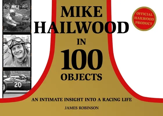 Mike Hailwood - 100 predmetov - Mike Hailwood - 100 Objects