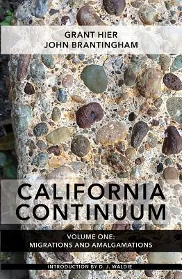 Kalifornia Continuum, zväzok 1: Migrácie a spájania - California Continuum, Volume 1: Migrations and Amalgamations