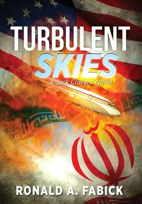 Turbulentné nebo: A Jack Coward Novel - Turbulent Skies: A Jack Coward Novel