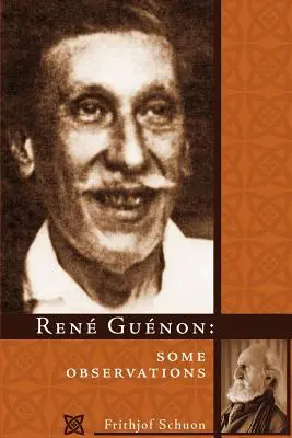 René Guenon: Niektoré poznámky - Rene Guenon: Some Observations