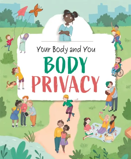 Vaše telo a vy: Ochrana súkromia tela - Your Body and You: Body Privacy