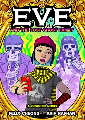 Eva a stratená rodina duchov: A Graphic Novel (Grafický román) - Eve and the Lost Ghost Family: A Graphic Novel